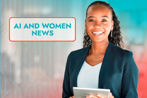 AI & Women News